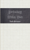 Nothing With You 1365786145 Book Cover