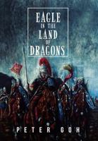 Eagle in the Land of Dragons 1469182874 Book Cover