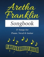 Aretha Franklin Songbook: 17 Classic Hits for Piano, Vocal, and Guitar B0DZWG1CJZ Book Cover