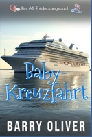 Baby-Kreuzfahrt (Baby Cruise) (German Edition) B0DYJZ556Y Book Cover