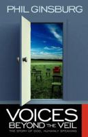Voices Beyond the Veil: The Story of God, Humanly Speaking 1598009648 Book Cover