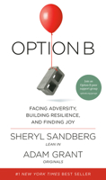 Option B: Facing Adversity, Building Resilience and Finding Joy 1524732680 Book Cover