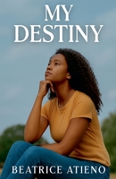 My Destiny B0GZY6DHR5 Book Cover