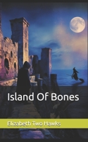 Island Of Bones (Through The Fae Realms) B0DFTRZ6NV Book Cover