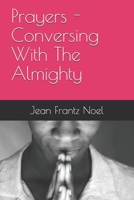 Prayers - Conversing With The Almighty 1980756120 Book Cover