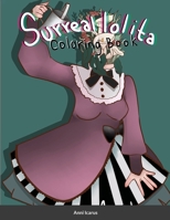 The Surreal lolita Coloring Book 171666067X Book Cover