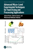 Advanced Micro-Level Experimental Techniques for Food Drying and Processing Applications 0367496992 Book Cover