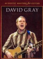 David Gray: 18 Acoustic Greats Specially Transcribed and Arranged for Guitar 0711966214 Book Cover