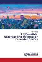 IoT Essentials: Understanding the Basics of Connected Devices 6207469534 Book Cover