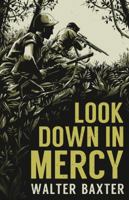 Look Down in Mercy 1014942012 Book Cover