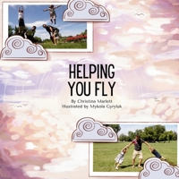 Helping You Fly 1738230902 Book Cover