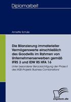 Die Bilanzierung Immaterieller Verm Genswerte Einschlie Lich Des Goodwills Im Rahmen Von Unternehmenserwerben Gem Ifrs 3 Und Idw RS Hfa 16 3836655470 Book Cover