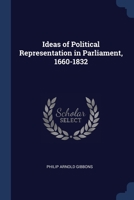 Ideas of Political Representation in Parliament, 1660-1832 1022199951 Book Cover