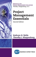 Project Management Essentials, Second Edition 1948976390 Book Cover