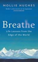 Breathe : Life Lessons from the Edge of the World 1780279612 Book Cover