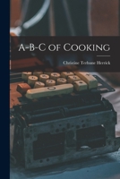 A-B-C of Cooking 1019118555 Book Cover