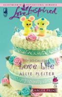 My So-Called Love Life 0373812736 Book Cover