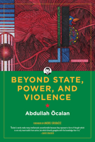 Beyond State, Power, and Violence 1629637157 Book Cover