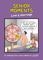 Senior Moments: Love  Marriage 1787411370 Book Cover