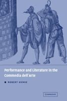 Performance and Literature in the Commedia dell'Arte 0521172381 Book Cover