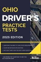Ohio Driver’s Practice Tests: + 360 Driving Test Questions To Help You Ace Your DMV Exam. (Practice Driving Tests) B09W7N3QQ1 Book Cover