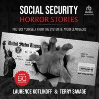 Social Security Horror Stories: Protect Yourself from the System & Avoid Clawbacks B0CW5BQ8DD Book Cover