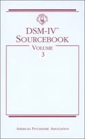 DSM-IV Sourcebook, Volume 3 0890420742 Book Cover