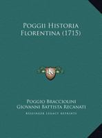 Poggii Historia Florentina (1715) 1104892103 Book Cover