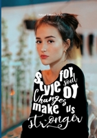 Style for Soul or Changes Make Us Stronger 0244561486 Book Cover