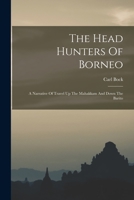 The Head-Hunters of Borneo (Oxford Paperbacks) 1016298994 Book Cover