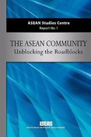 ASEAN Community: Unblocking the Roadblocks 9812308431 Book Cover