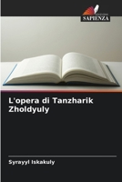 L'opera di Tanzharik Zholdyuly (Italian Edition) 6209768474 Book Cover