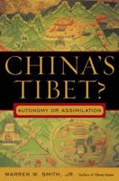 China's Tibet?: Autonomy or Assimilation 0742539903 Book Cover