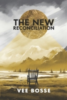 The New Reconciliation 1727469755 Book Cover