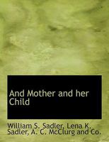 The Mother and Her Child 1021996149 Book Cover