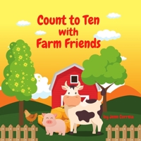 Count to Ten with Farm Friends B0B39TSNNH Book Cover