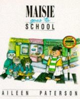 Maisie Goes to School (Maisie) 1871512018 Book Cover