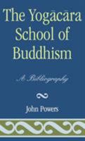 The Yogacara School of Buddhism 0810825023 Book Cover