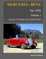 MERCEDES-BENZ, The 1950s, Volume 1: W136, W187, W186, W188, W189 1479242772 Book Cover
