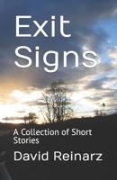 Exit Signs: A Collection of Short Stories 1099739233 Book Cover