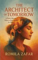 The Architect Of Tomorrow 9690029649 Book Cover