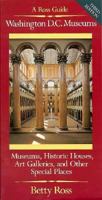 Washington D.C. Museums: Museums, Historic Houses, Art Galleries and Other Special Places 0939009854 Book Cover