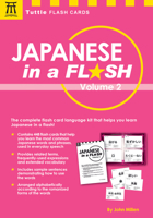 Japanese in a Flash Kit Volume 2: Learn Japanese Characters with 448 Kanji Flashcards Containing Words, Sentences and Expanded Japanese Vocabulary 4805314133 Book Cover