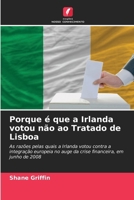 Porque é que a Irlanda votou não ao Tratado de Lisboa 620661817X Book Cover