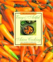 Easy & Artful Asian Cooking (Creative Cook) 1564266540 Book Cover