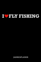 I Fly Fishing Jahresplaner: I Love Fliegenfischen Angler Angeln Fisch Fischer Zwei Jahres Kalender 2020 2021 6x9 A5: Studienplaner Terminkalender W�chentliche To-Do-Liste & Ziele F�r Sch�ler, Lehrer U 1671244303 Book Cover