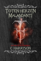 Toten Herzen Malandanti 1691389250 Book Cover