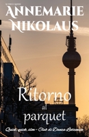 Ritorno al parquet (Quick, Quick, Slow - Club Di Danza Lietzensee) 2902412843 Book Cover