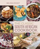 The Classic South African Cookbook 1432306731 Book Cover