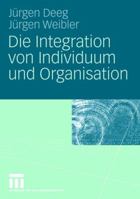 Die Integration von Individuum und Organisation 3531157795 Book Cover